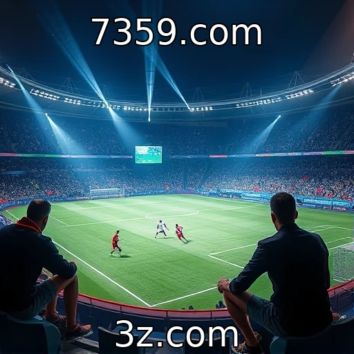7359.com Análise aprofundada das apostas esportivas: O que esperar em 2025